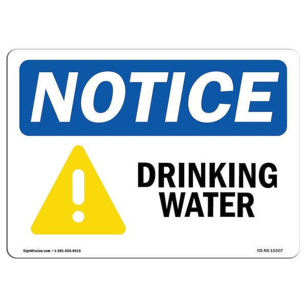Safety Sign, OSHA Notice, 3.5" Height, NOTICE Drinking Water Sign, Landscape, 10PK